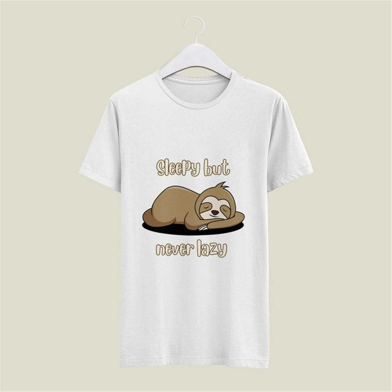 MR-285202317050-sleepy-but-never-lazy-sloth-shirt-animal-shirt-sloth-image-1.jpg