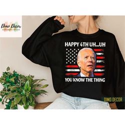 happy uh you know the thing funny joe biden 4th of july shirt, biden confused, patriotic shirt, independence day shirt,