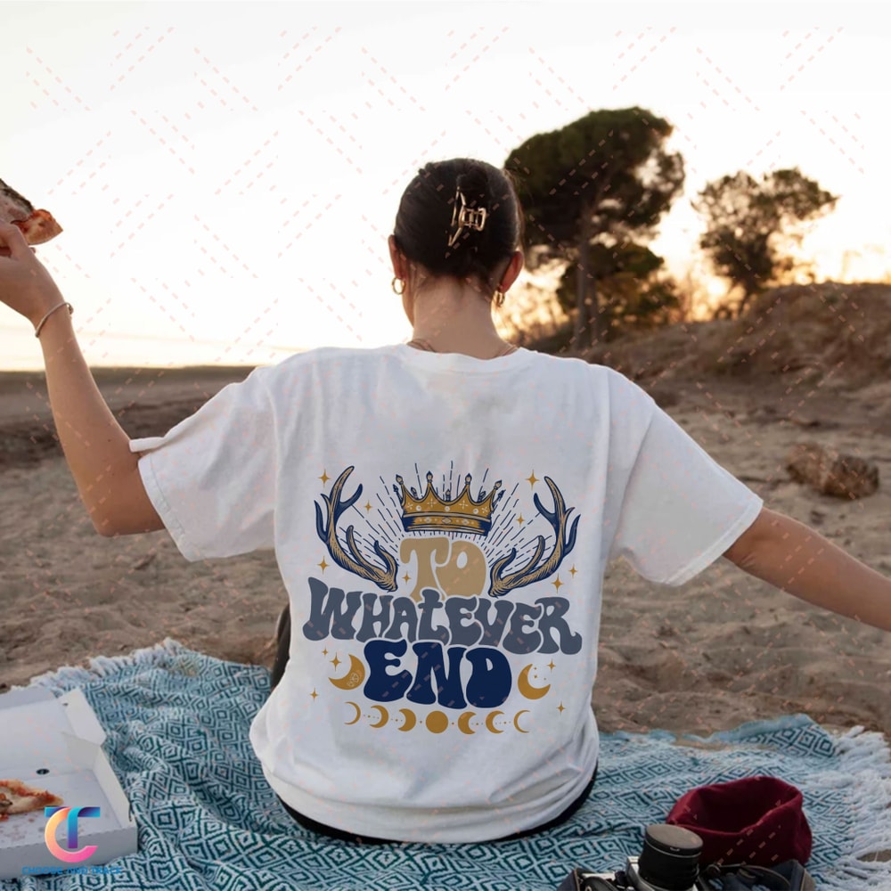 ACOTAR To Whatever End Sweatshirt, Acotar Velaris Hoodie, SJM Merch, The Night Court Tshirt, City Of Starlight, Feyre And Rhysand Girl - 5.jpg