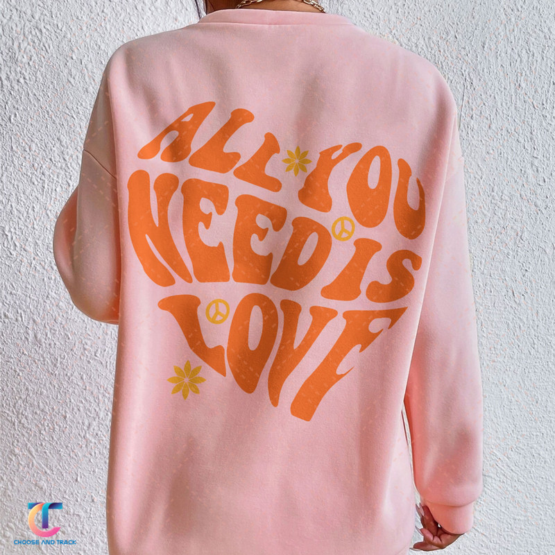 All You Need Is Love Unisex Sweatshirt, Love Yourself Hoodie, Self Love Shirt, Motivational shirt, Love Heart Shirt, Gift for Valentine - 4.jpg
