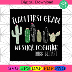 team 1st grade svg, back to school svg, stick svg, stick together svg, miss beinart svg, 1st grade svg, hello 1st grade