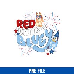 red white bluey png, bluey 4th of july png, bluey patriotic png, 4th of july png digital file