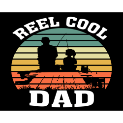 reel cool dad and daughter svg, fathers day svg, reel cool dad svg, fishing dad svg, reel dad svg, cool dad svg, dad svg