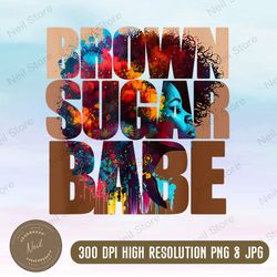 juneteenth queen brown sugar babe proud black history png, png high quality, png, digital download