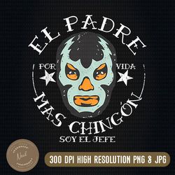 el padre mas chingon png, png high quality, png, digital download
