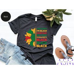 i'm black everyday but today i'm blackity t-shirt, sunflower juneteenth shirt, black lives matter shirt