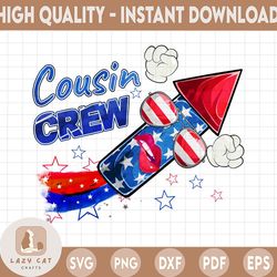 cousin crew 4th of july png, patriotic american, family matching, cousin crew png, red white blue, 4th of july png