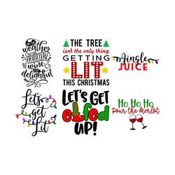 christmas drinking svg bundle, the tree isn't the only thing getting lit, lets get lit, lets  svg,  silhouette svg fies