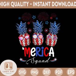 pineapple merica squad png file, happy 4th of july, patriotic pineapple merica, american flag, independence day