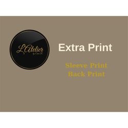 extra print on the sleeves, back or the front side