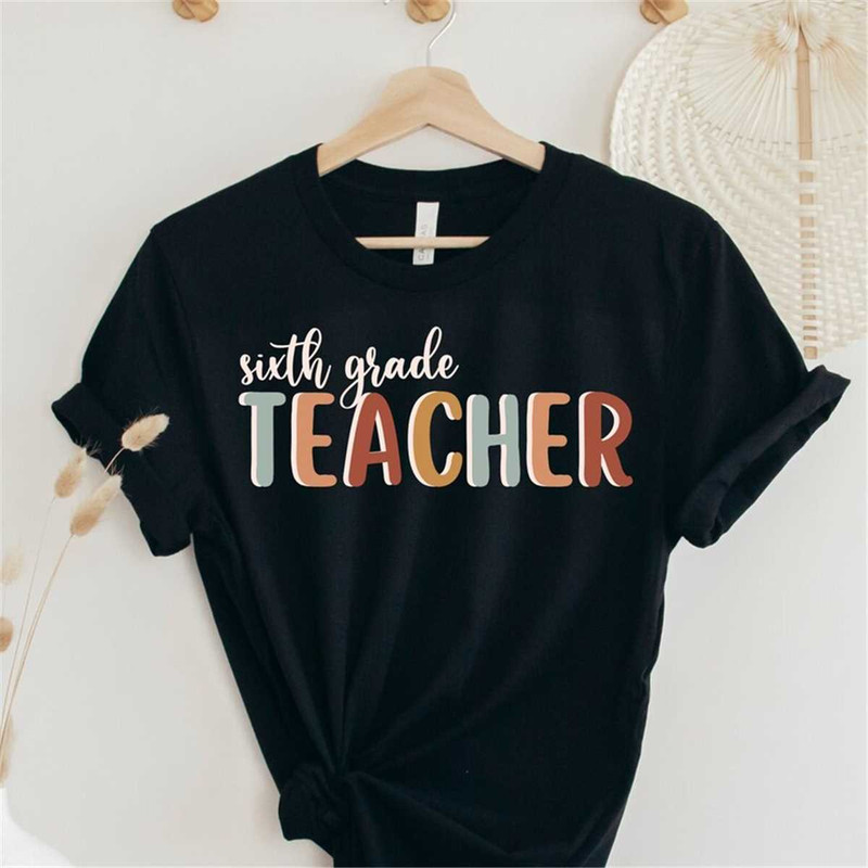 MR-2952023153244-sixth-grade-teacher-t-shirt-group-teacher-tshirt-grade-six-image-1.jpg