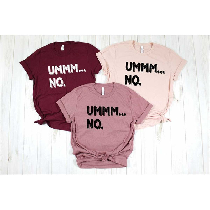 MR-2952023154111-ummm-no-shirtfunny-shirtssarcastic-shirtgift-for-image-1.jpg