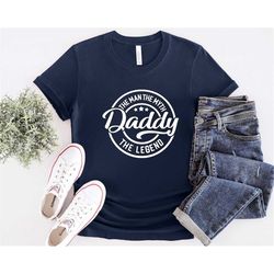 the man the myth the legend shirt,dad shirt,father's day gift,funny dad t-shirt,gifts for dad,husband gift,dad tee,dad c