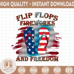 Flip Flops Fireworks And Freedom Png, America Png Sublimation Design, Funny 4th Of July Png, America Summer Png