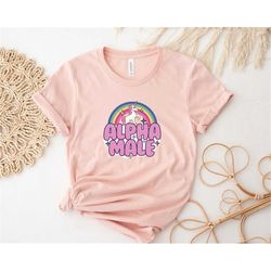 ironic alpha male unicorn rainbow, funny unisex tshirt, sarcastic unisex shirt, funny shirt, funny graphic tee, offensiv