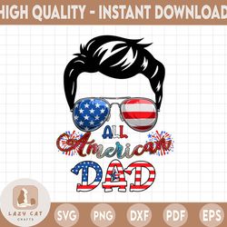 All American Dad PNG, Print, Flag, Distressed, Father, Patriotic, 4th, July, Memorial, Holiday, Stars, DIGITAL
