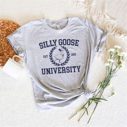 Silly Goose University Crewneck Sweatshirt,Unisex Silly Goose University Shirt,Funny Men's Sweatshirt,Funny Gift for Guy