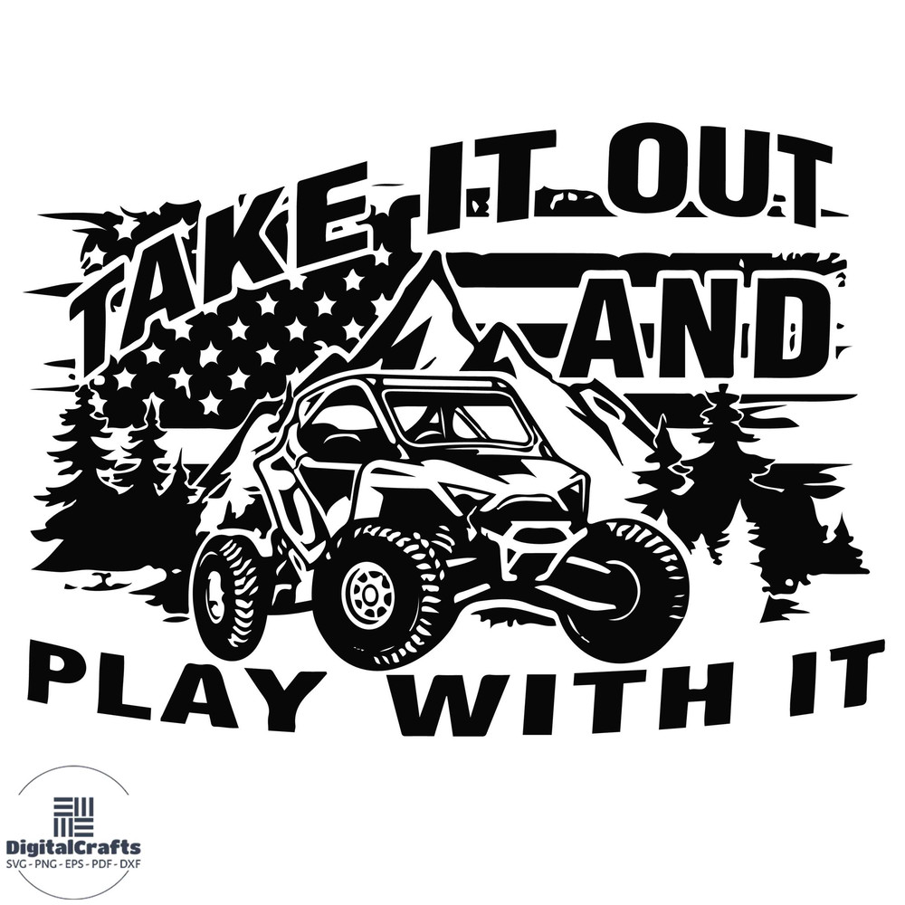Take It Out And Play With It Polaris Rzr Svg Graphic Design Files
