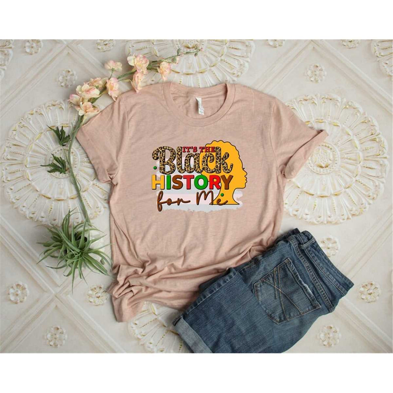 MR-2952023161558-its-the-black-history-for-me-shirt-juneteenth-shirt-image-1.jpg