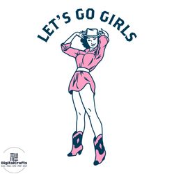 lets go girls country cowgirl svg graphic design files