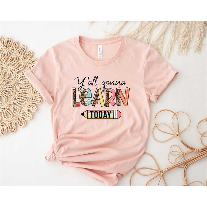 MR-295202316475-yall-gonna-learn-today-retro-teacher-appreciation-tee-image-1.jpg