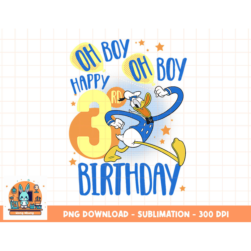 Disney Donald Duck Happy 3rd Birthday Oh Boy Oh Boy png, sublimation, digital download.jpg