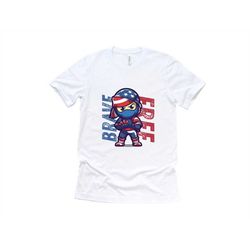 american ninja brave & free tshirt // independence day tee // fun 4th july shirt // land of the free, because of the bra
