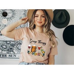 drinking lover t-shirt, day drinking t-shirt, drink wine tee, group therapy hoodie, drinking sweatshirt, alcohol t-shirt