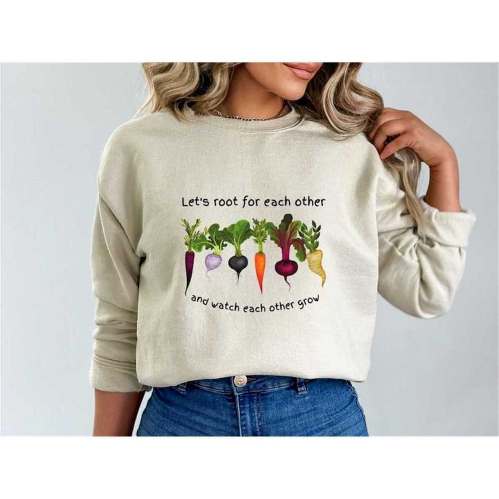 MR-2952023173719-spring-plant-lady-sweatshirt-lets-root-for-each-other-image-1.jpg