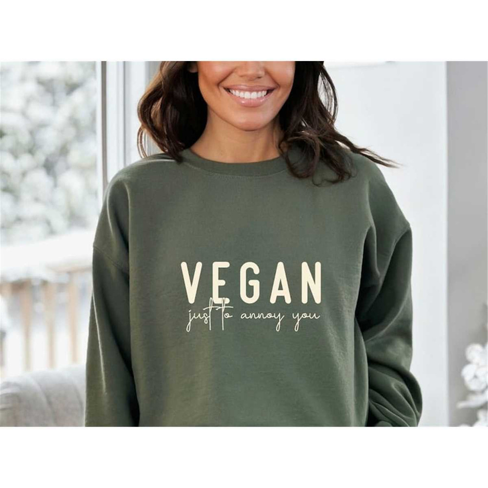 MR-295202317405-sarcastic-vegan-sweatshirt-vegan-just-to-annoy-you-shirt-image-1.jpg