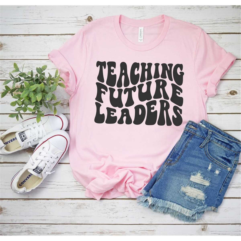 MR-2952023183441-teaching-future-leaders-shirt-teacher-shirt-teacher-life-image-1.jpg