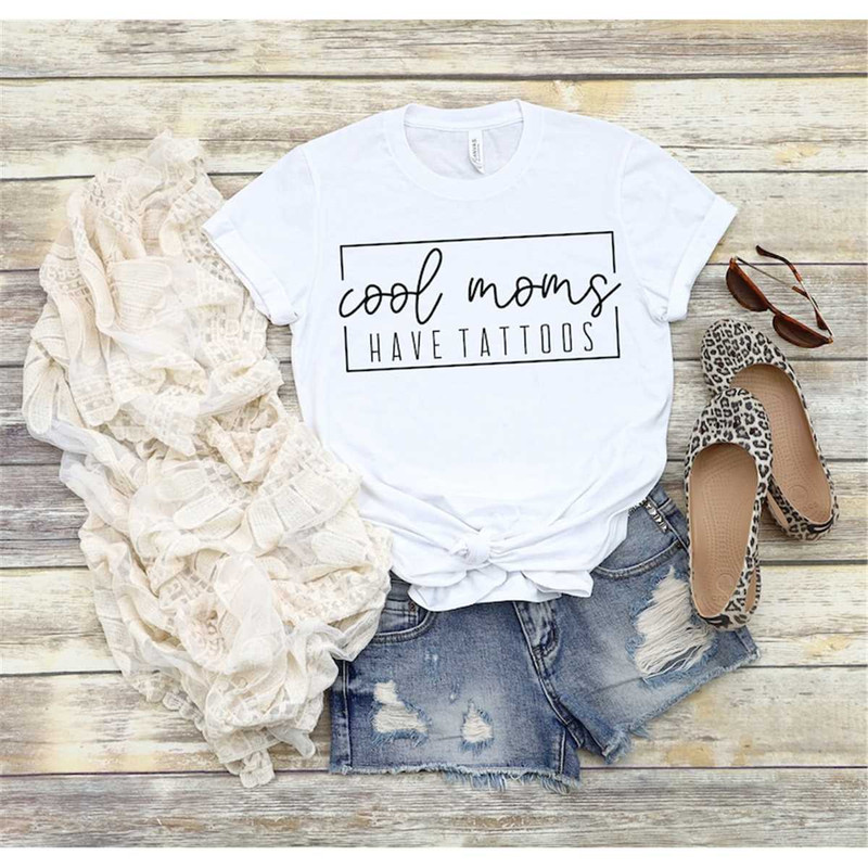 MR-2952023185514-cool-moms-have-tattoos-shirt-cool-mom-shirt-mom-shirt-image-1.jpg