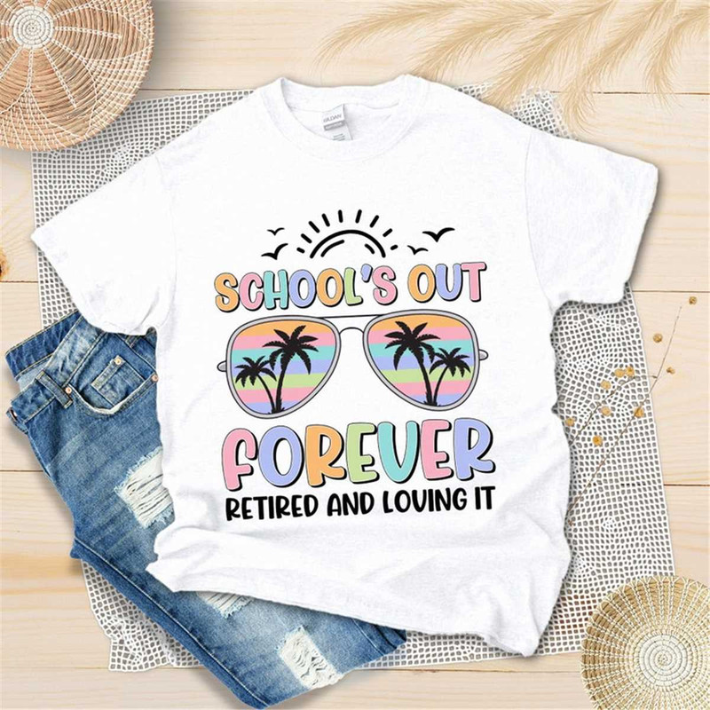MR-295202319738-retired-teacher-shirt-school-out-for-summer-shirt-retirement-image-1.jpg