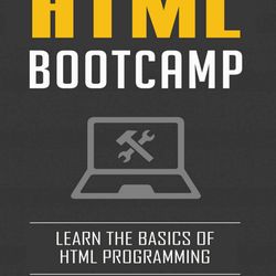 html: quick start guide: learn the basics of html and css in 2 weeks