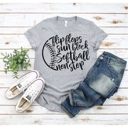 flipflops sunblock softball nonstop shirt, softball shirt, softball mom, softball life, baller life, ball is life, softb