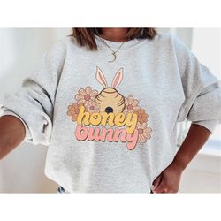 retro easter sweatshirt,honey bunny shirt, rabbit ears sweatshirt, bunny hoodie, easter sweater, easter gift, happy east