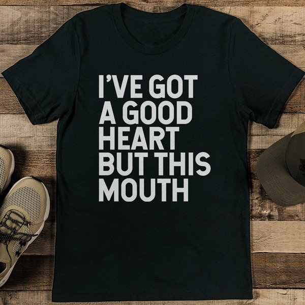 I've Got A Good Heart But This Mouth Tee - Inspire Uplift