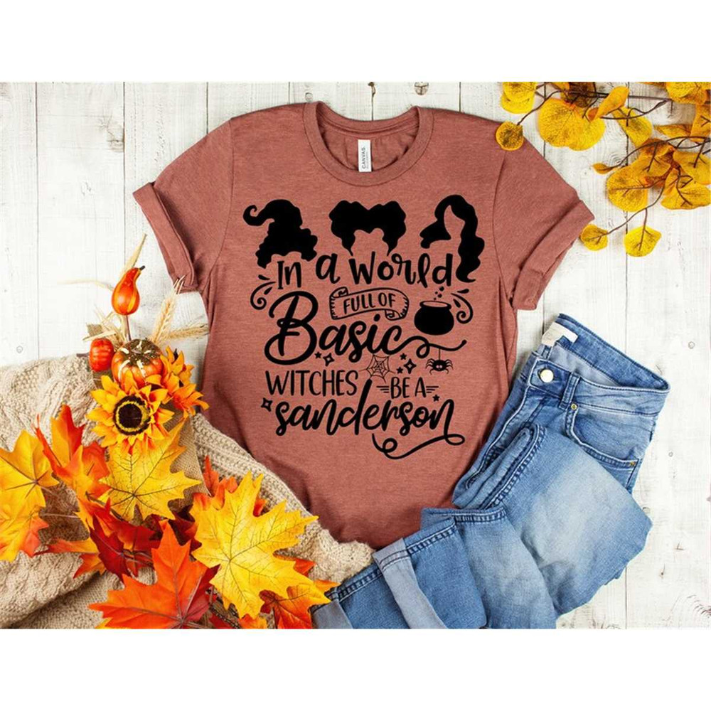 MR-2952023202618-in-a-world-full-of-basic-witches-be-a-sanderson-halloween-image-1.jpg