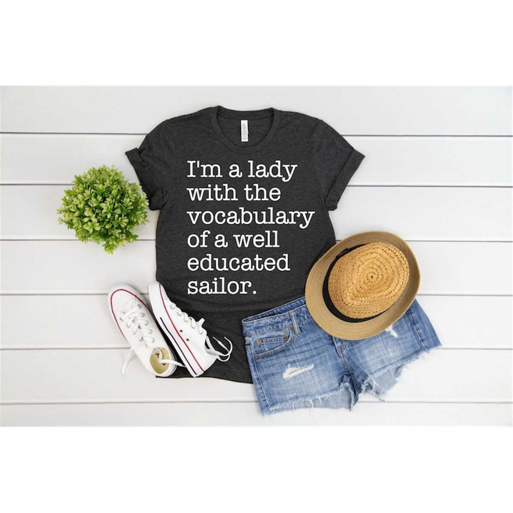 MR-2952023203642-im-a-lady-with-the-vocabulary-of-a-well-educated-sailor-image-1.jpg