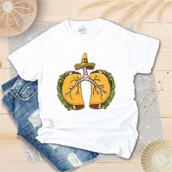 cinco de mayo taco lung shirt, cinco de mayo respiratory therapist shirt, respiratory therapy shirt, sombrero shirt, mex