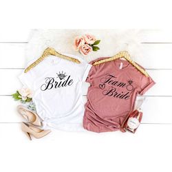 Bride and Team Bride Shirt,Bride Squad Shirt,Wedding Gift Shirt,Bridesmaid Shirt,Bachelorette Party Shirt,Bridal Shower