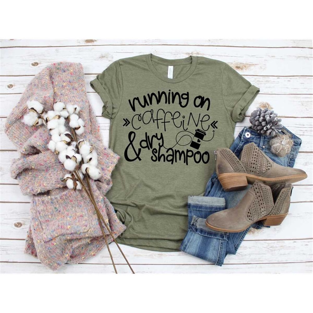 MR-295202321659-running-on-caffeine-and-dry-shampoo-shirt-mom-life-shirt-image-1.jpg