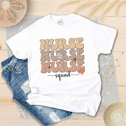boho nurse shirt, nurse squad shirt, nurse gift, nurse life shirt, new nurse gift, retro nurse shirt, nurse appreciation