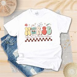 groovy nurse coffee shirt, coffee scrubs rubber gloves nurse shirt, nurse life, nursing student, nurse appreciation shir