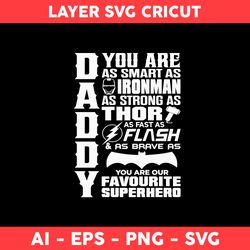 Daddy You Are As Samrt As Superhero Svg, Superhero Svg, Dad Svg, Father's Day Svg, Png Dxf Eps File - Digital File