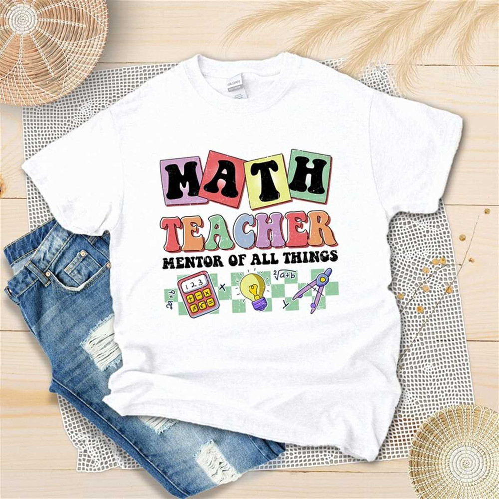 MR-2952023213830-math-teacher-mentor-of-all-things-shirt-mathematician-shirt-image-1.jpg