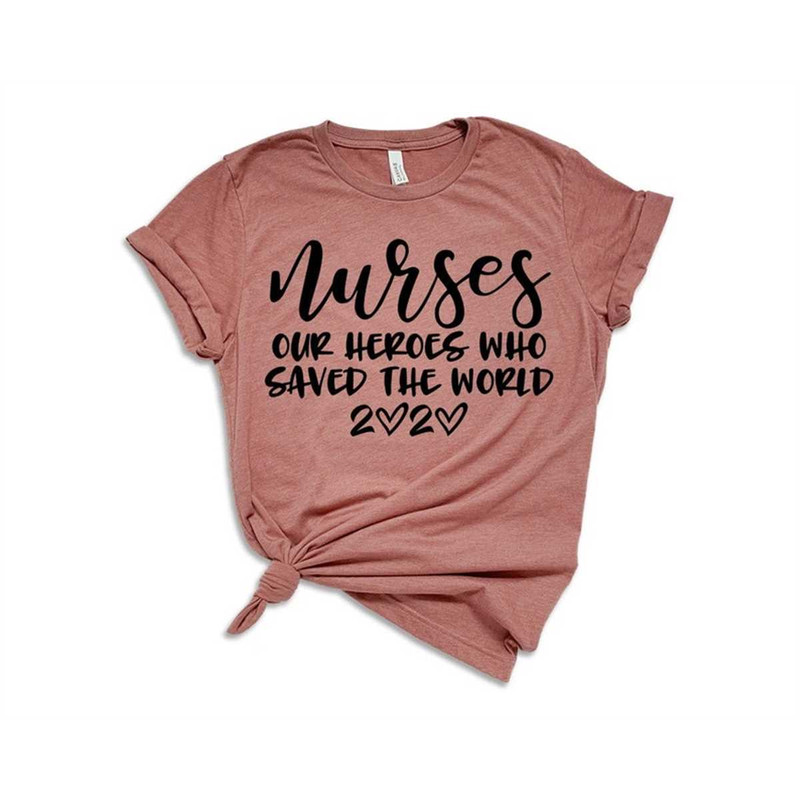 MR-2952023214242-nurses-our-heroes-who-saved-the-world-2020-shirt-quarantine-image-1.jpg
