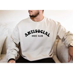 antisocial dads club shirt, introvert dada shirt, happy father's day shirt, father's day gift, cool dads sweatshirt, com