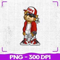 hip hop dope png, hustle teddy bear png, rap lover clothing png, sublimation, png files, sublimation png, png
