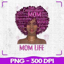 black woman mom life png, mom african american png, happy mother's day png, sublimation, png files, sublimation png, png
